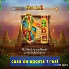 casa de aposta 1 real